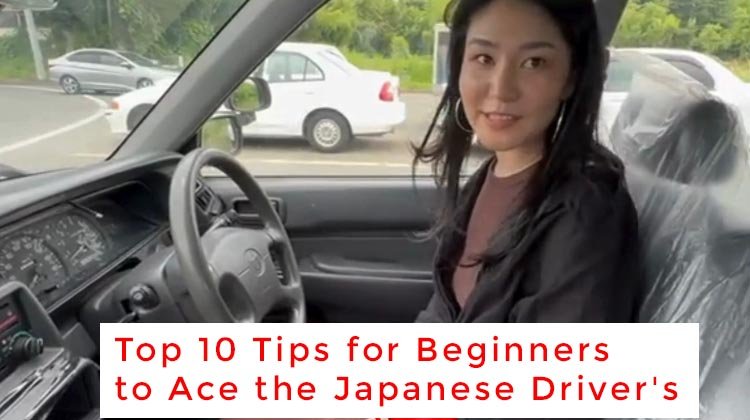 Top 10 Tips for Beginners to Ace the Japanese Driver's